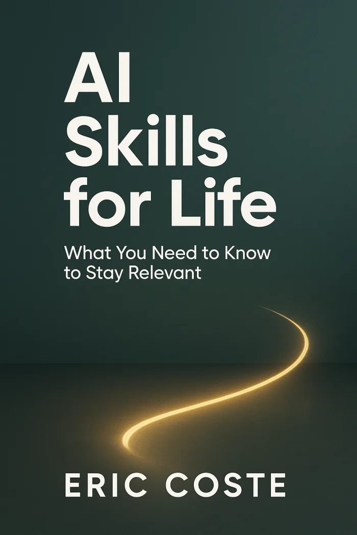 AI Skills for Life - Stay Relevant in the AI Age book cover